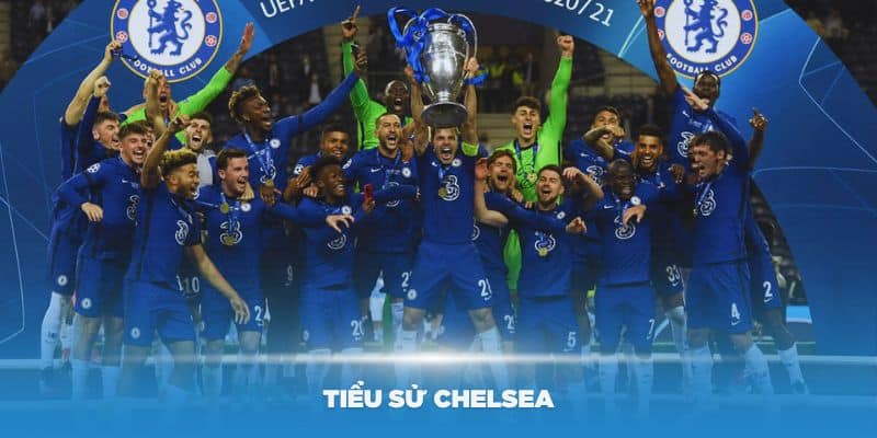 Tìm hiểu về tiểu sử Chelsea qua các giai đoạn phát triển