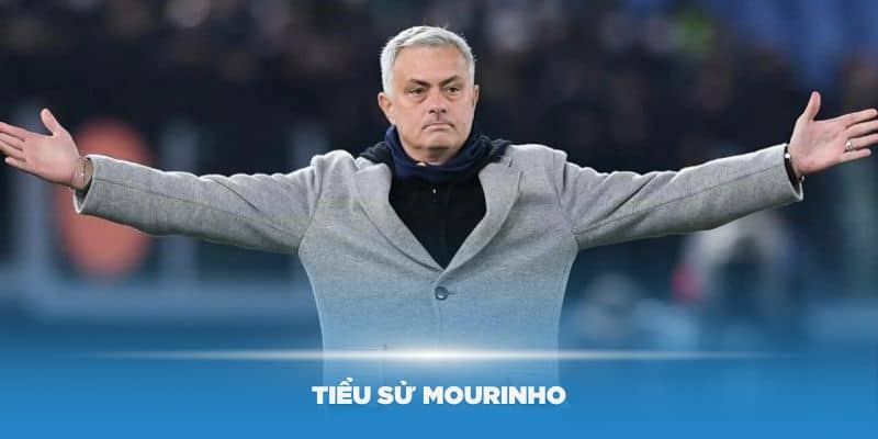 Tiểu sử Mourinho – Huấn luyện viên tài ba và bộ sưu tập danh hiệu khủng